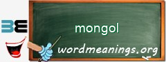 WordMeaning blackboard for mongol